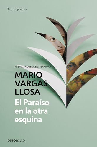 El Paraíso en la otra esquina (Contemporánea) von DEBOLSILLO