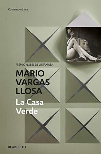 La Casa Verde: Ausgezeichnet mit dem Premio Romulo Gallegos 1967 (Contemporánea) von DEBOLSILLO