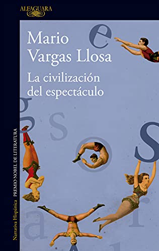 La civilizacion del espectaculo (Biblioteca Vargas Llosa)