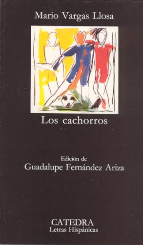 Los cachorros (Letras Hispánicas, Band 670)