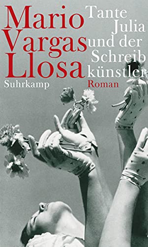 Tante Julia und der Schreibkünstler: Roman. Neu übersetzt von Thomas Brovot von Suhrkamp Verlag AG
