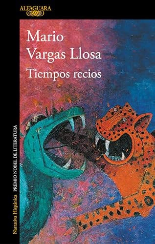 Tiempos recios / Fierce Times Tiempos recios / Fierce Times