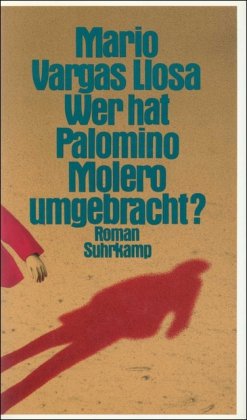 Wer hat Palomino Molero umgebracht?: Roman