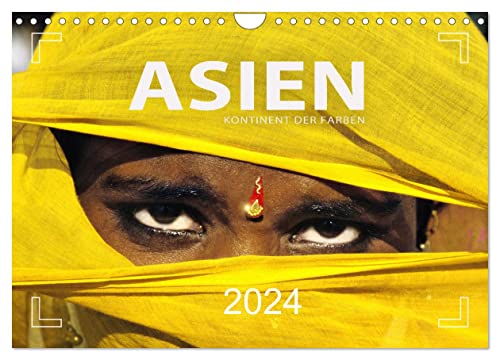 Asien - Kontinent der Farben (Wandkalender 2024 DIN A4 quer), CALVENDO Monatskalender von CALVENDO