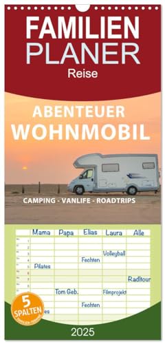 Familienplaner 2025 - Abenteuer Wohnmobil - Camping, Vanlife, Roadtrips mit 5 Spalten (Wandkalender, 21 cm x 45 cm), CALVENDO von CALVENDO