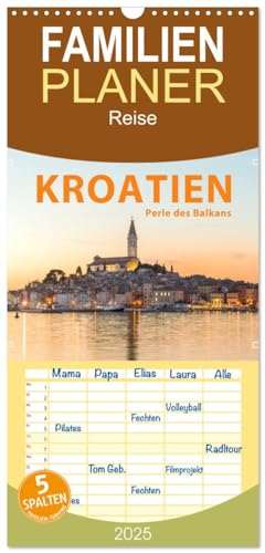 Familienplaner 2025 - Kroatien Perle des Balkans mit 5 Spalten (Wandkalender, 21 cm x 45 cm), CALVENDO