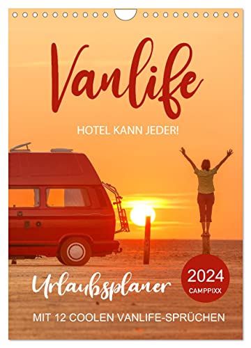 Vanlife - Hotel kann jeder! (Wandkalender 2024 DIN A4 hoch), CALVENDO Monatskalender von CALVENDO
