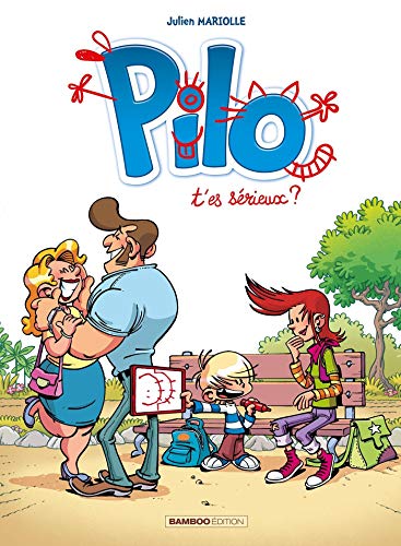 Pilo - tome 01: T'es sérieux ? von BAMBOO