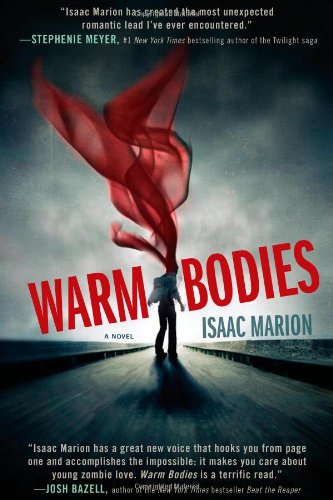 Warm Bodies: A Novel (The Warm Bodies Series, Band 1)