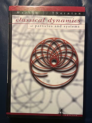 Classical Dynamics of Particles and Systems