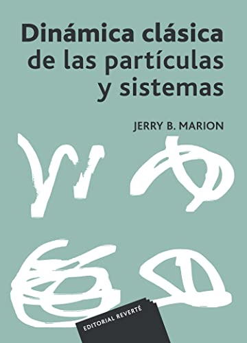 Dinámica clásica de las partículas y sistemas von Editorial Reverte
