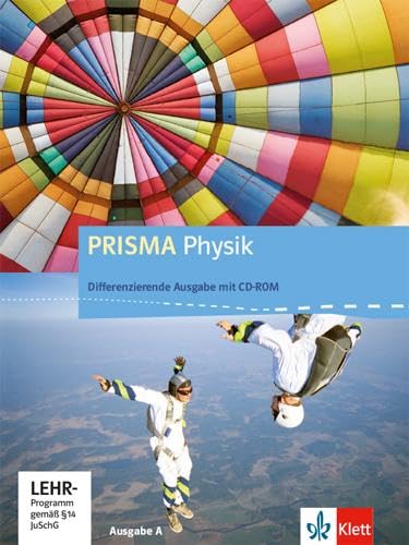 PRISMA Physik 7-10. Differenzierende Ausgabe A: Schulbuch mit CD-ROM Klasse 7-10 (PRISMA Physik. Differenzierende Ausgabe) von Klett