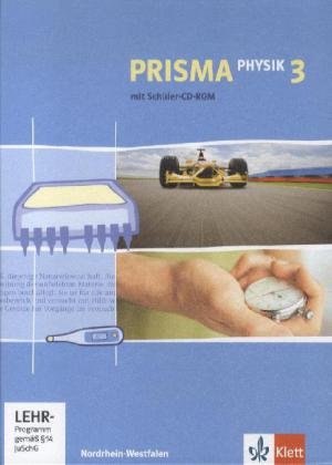 PRISMA Physik 3. Ausgabe Nordrhein-Westfalen: Schulbuch mit CD-ROM Klasse 9/10: 9./10. Schuljahr (PRISMA Physik. Ausgabe ab 2005)