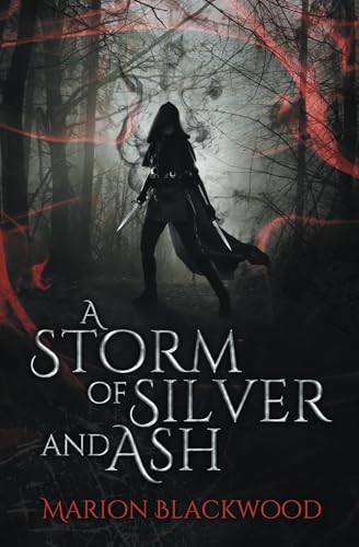 A Storm of Silver and Ash (The Oncoming Storm, Band 1) von Marion Blackwood