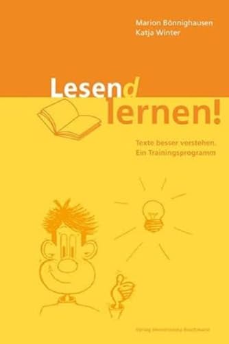 Lesen(d) lernen – Texte besser verstehen: Ein Trainingsprogramm