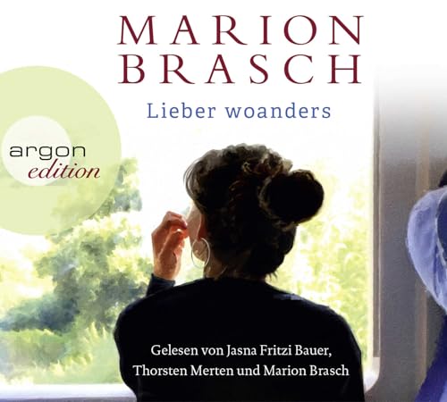 Lieber woanders: Roman von Argon Verlag