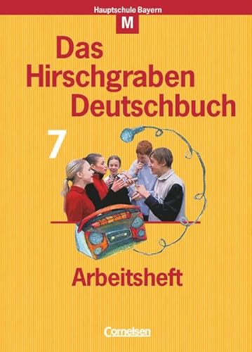 Das Hirschgraben Deutschbuch - Mittelschule Bayern - 7. Jahrgangsstufe: Arbeitsheft mit Lösungen - Für M-Klassen