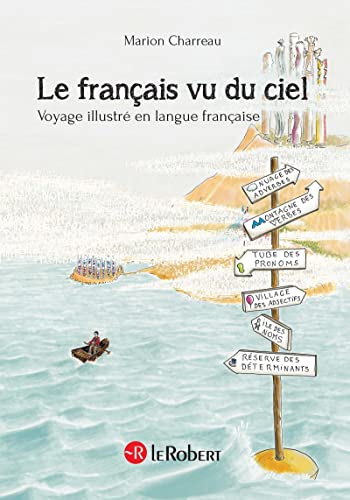 Le Francais Vu Du Ciel: Voyage illustré en langue française (Les Dictionnaires Thematiques)