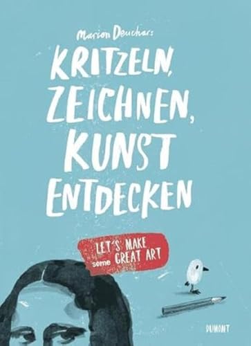 Kritzeln, zeichnen, Kunst entdecken: Let’s make some great art