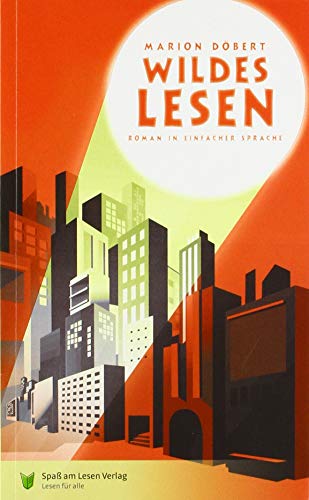 Wildes Lesen: In Einfacher Sprache von Spa am Lesen Verlag