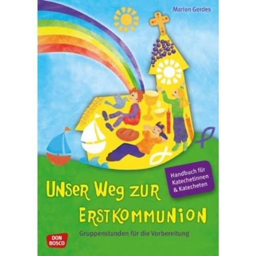 Unser Weg zur Erstkommunion, Handbuch und Begleitmappe: Prüfpaket für Katecheten