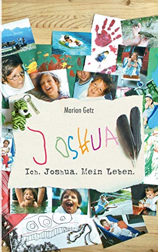 Ich. Joshua. Mein Leben.