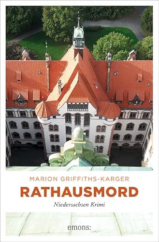 Rathausmord: Niedersachsen Krimi (Charlotte Wiegand)