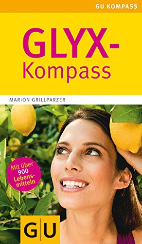 GLYX-Kompass: Mit über 900 Lebensmitteln (GU Gesundheit)