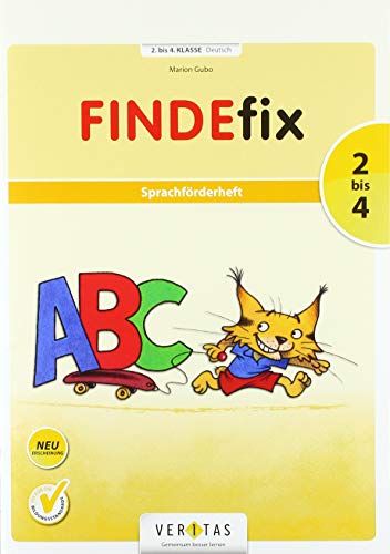 FINDEfix - 2. - 4. Schuljahr: Sprachförderheft von Veritas Verlag