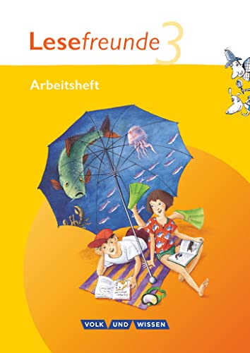 Lesefreunde - Lesen - Schreiben - Spielen - Östliche Bundesländer und Berlin - Ausgabe 2010 - 3. Schuljahr: Arbeitsheft (Lesefreunde, Östliche Bundesländer und Berlin - Ausgabe 2010, 3. Schuljahr) Lesefreunde - Lesen - Schreiben - Spielen - Östliche Bundesländer und Berlin - Ausgabe 2010 - 3. Schuljahr: Arbeitsheft (Lesefreunde, Östliche Bundesländer und Berlin - Ausgabe 2010, 3. Schuljahr)