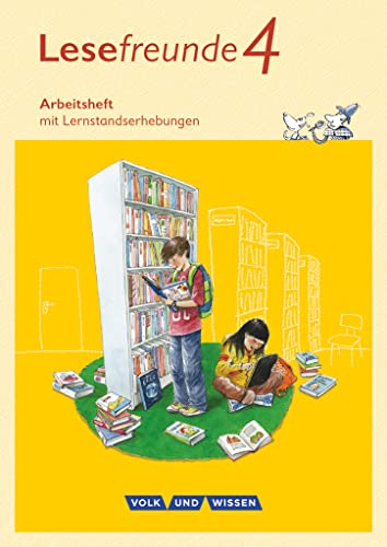 Lesefreunde - Lesen - Schreiben - Spielen - Östliche Bundesländer und Berlin - Neubearbeitung 2015 - 4. Schuljahr: Arbeitsheft Lesefreunde - Lesen - Schreiben - Spielen - Östliche Bundesländer und Berlin - Neubearbeitung 2015 - 4. Schuljahr: Arbeitsheft