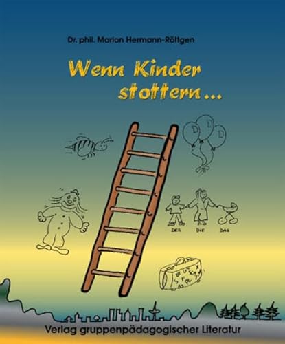 Wenn Kinder stottern ... Wenn Kinder stottern ... von K2 Verlag