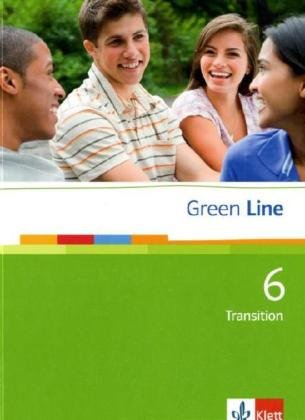 Green Line 6 Transition: Schulbuch 6 (Fester Einband) Klasse 10 (Green Line. Bundesausgabe ab 2006) von Klett Ernst /Schulbuch