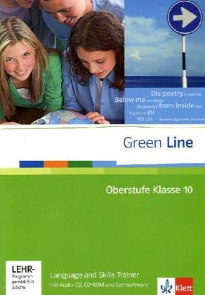 Green Line Oberstufe: Language and Skills Trainer Klasse 10 mit Audio-CD und Lernsoftware Green Line Oberstufe: Language and Skills Trainer Klasse 10 mit Audio-CD und Lernsoftware von Klett
