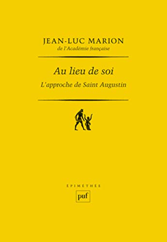 Au lieu de soi: L'approche de saint Augustin von PUF