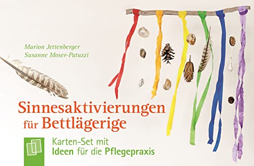 Sinnesaktivierungen für Bettlägerige: Karten-Set mit Ideen für die Pflegepraxis von Verlag An Der Ruhr