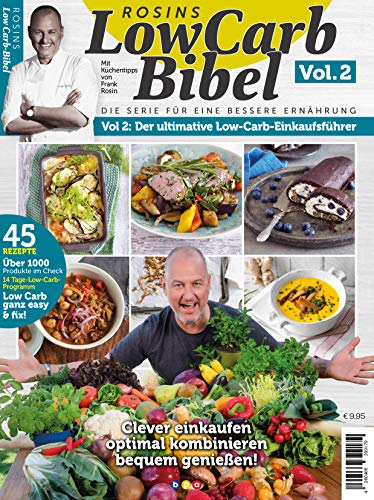 Rosins LowCarb Bibel Vol. 2: Der ultimative Low-Carb-Einkaufsführer von bpa media GmbH (Nova MD)