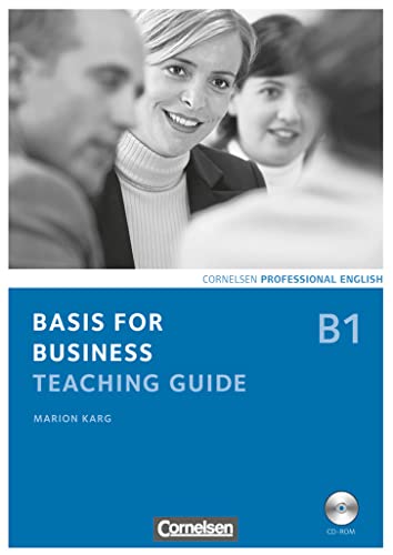 Basis for Business - Fourth Edition - B1: Teaching Guide mit CD-ROM von Cornelsen Verlag GmbH