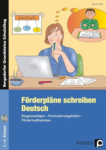 Förderpläne schreiben: Deutsch: Diagnosebögen - Formulierungshilfen - Fördermaßnahmen (1. bis 4. Klasse) (Bergedorfer Grundsteine Schulalltag - Grundschule) von Persen Verlag i.d. AAP