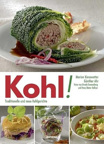 Kohl!: Traditionelle und neue Kohlgerichte von Boyens Buchverlag