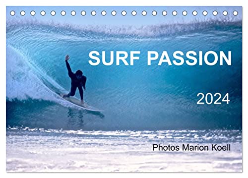 SURF PASSION 2024 Photos von Marion Koell (Tischkalender 2024 DIN A5 quer), CALVENDO Monatskalender von CALVENDO