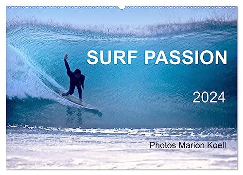 SURF PASSION 2024 Photos von Marion Koell (Wandkalender 2024 DIN A2 quer), CALVENDO Monatskalender