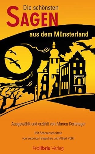 Die schönsten Sagen aus dem Münsterland von Prolibris Verlag