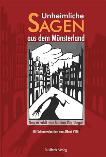 Unheimliche Sagen aus dem Münsterland: Neu erzählt