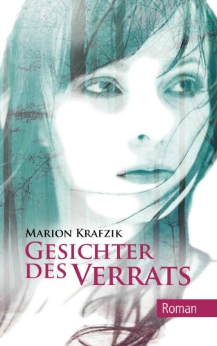 Gesichter des Verrats von CreateSpace Independent Publishing Platform