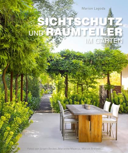 Sichtschutz und Raumteiler im Garten (Garten- und Ideenbücher BJVV)