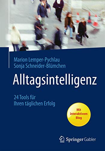 Alltagsintelligenz: 24 Tools für Ihren Täglichen Erfolg (German Edition)