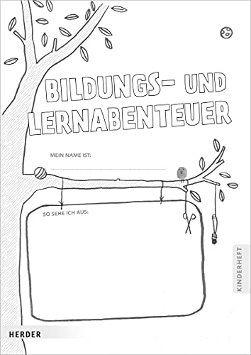 Bildungs- und Lernabenteuer: Kinderheft: 10 Mitmachhefte für die Kita von VERLAG HERDER GMBH