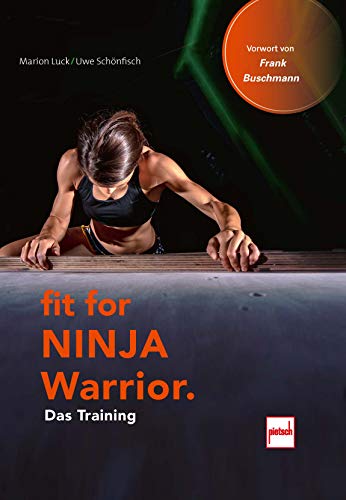 Fit For Ninja Warrior: Das Training