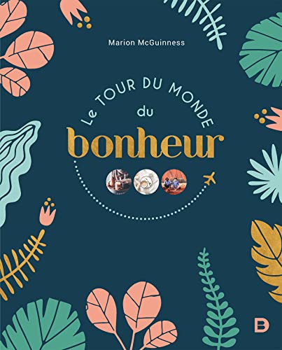 Le tour du monde du bonheur von De Boeck Supérieur
